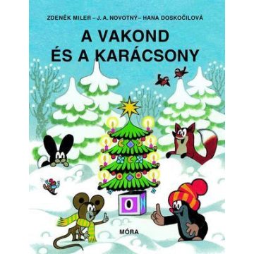   Hana Doskočilová, J.A. Novotny, Zdeněk Miler: A vakond és a karácsony