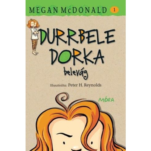 Megan McDonald: Durrbele Dorka belevág