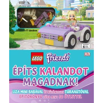 : LEGO Friends - Építs kalandot magadnak!
