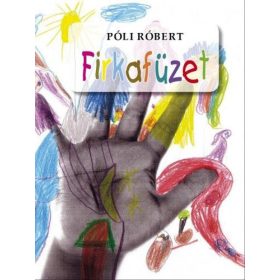 Póli Róbert: Firkafüzet