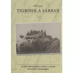 CARIUS, OTTO: TIGRISEK A SÁRBAN