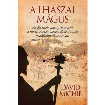 David Michie: A lhászai mágus