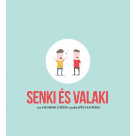 Zsombok Zoltán: Senki és Valaki