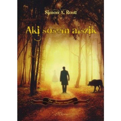 Simon X. Rost: Aki sosem alszik