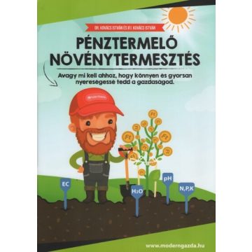 Dr. Kovács István: Pénztermelő növénytermesztés