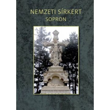 Vörös Ákos: Nemzeti sírkert - Sopron