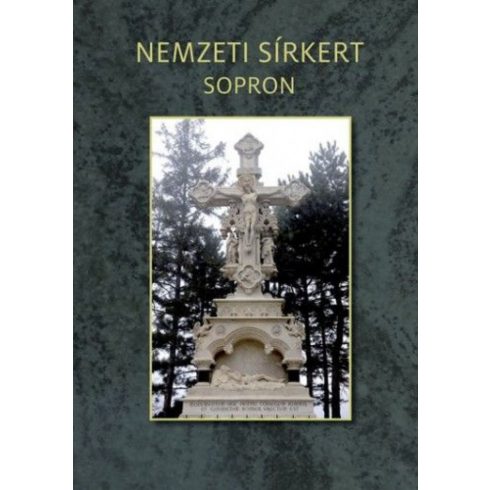 Vörös Ákos: Nemzeti sírkert - Sopron
