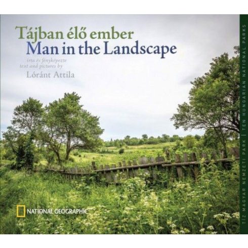 Lóránt Attila: Tájban élő Ember - Man in the Landscape