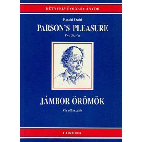 Roald Dahl: PARSON'S PLEASURE - JÁMBOR ÖRÖMÖK