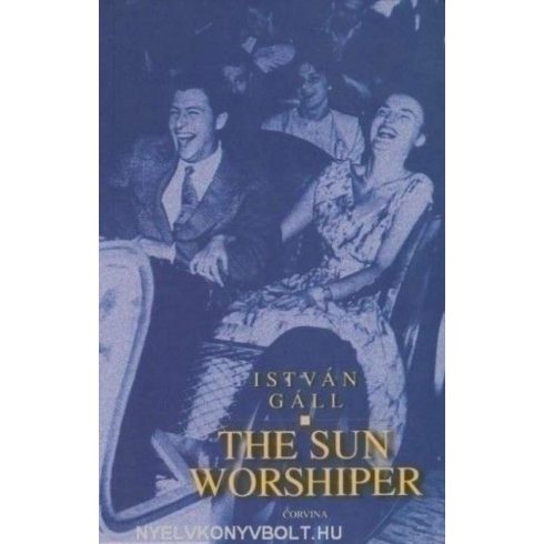 Gáll István: The Sun Worshiper (A napimádó angol nyelven)