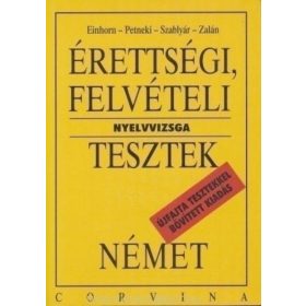 Érettségi, felvételi és nyelvvizsga-tesztek. Német