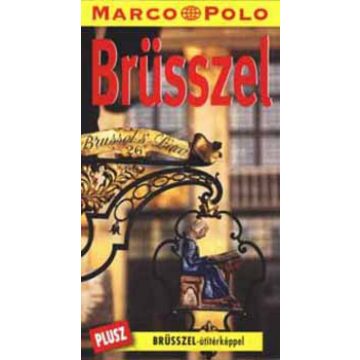 Sven-Claude Bettinger: Brüsszel - Marco Polo útikönyvek