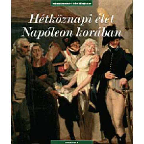 Boris Danzer-Kantof: Hétköznapi élet Napóleon korában
