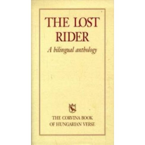 Dávidházi-Ferencz-Kúnos: The Lost Rider - A bilingual anthology