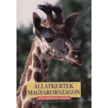   Dr. Kovács Zoltán: Állatkertek Magyarországon - Országjáró séták