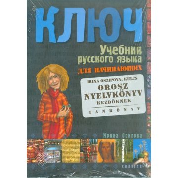   Irina Oszipova: Kulcs - Orosz nyelvkönyv kezdőknek - tankönyv