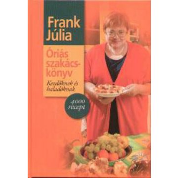 Frank Júlia: Óriás szakácskönyv