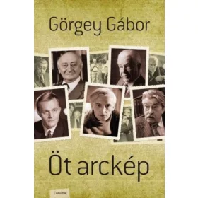 Görgey Gábor: Öt arckép