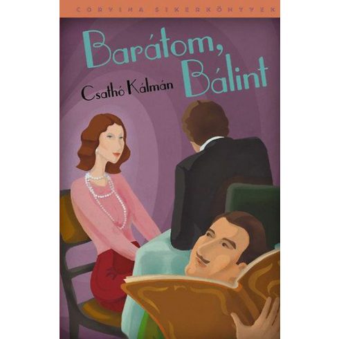 Csathó Kálmán: Barátom, Bálint