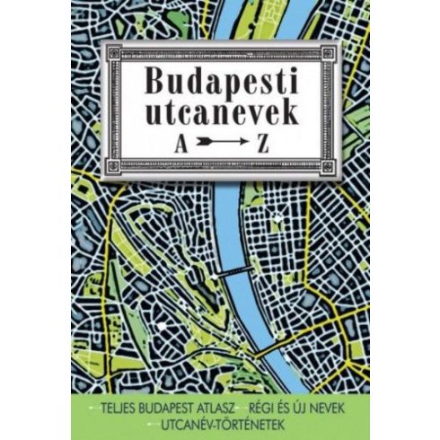 Budapesti utcanevek A-Z