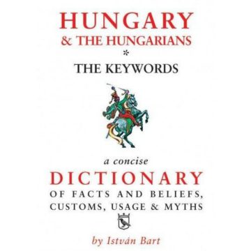 Bart István: Hungary & The Hungarians
