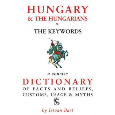 Bart István: Hungary & The Hungarians