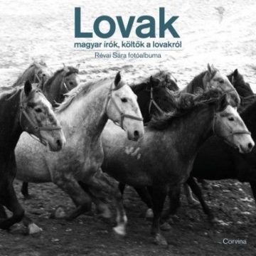 : Lovak - magyar írók, költők lovakról