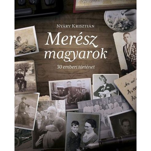 Nyáry Krisztián: Merész magyarok