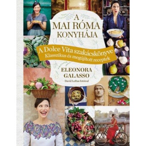 Eleonora Galasso: A mai Róma konyhája