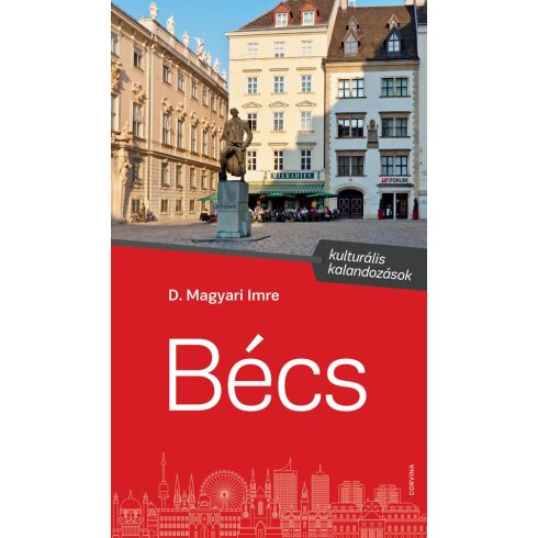 D. MAGYARI IMRE: BÉCS - KULTURÁLIS KALANDOZÁSOK