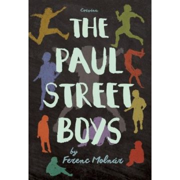 Molnár Ferenc: The Paul Street Boys