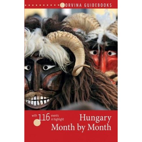 Bede Béla: Hungary Month by Month - Magyarország újévtől szilveszterig