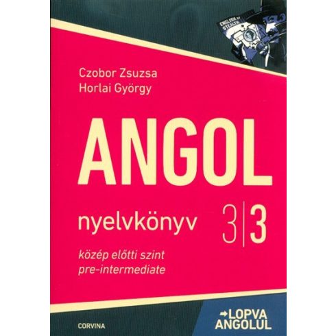 Czobor Zsuzsa: Angol nyelvkönyv 3/3 közép előtti szint - Lopva angolul (5. kiadás)