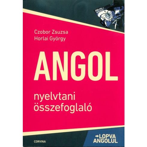 Czobor Zsuzsa: Angol nyelvtani összefoglaló - Lopva angolul (6. kiadás)