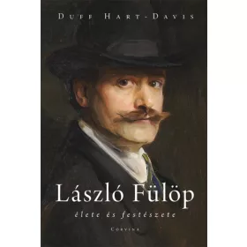 Duff Hart-Davis: László Fülöp élete és festészete