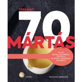 Rose Marie Donhauser: Több mint 70 mártás