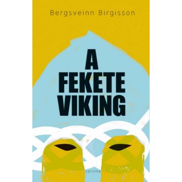 Bergsveinn Birgisson: A fekete viking