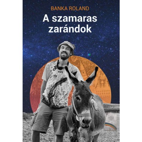 Banka Roland: A szamaras zarándok