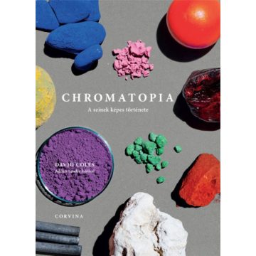 David Coles: Chromatopia - A színek képes története