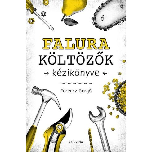 Ferencz Gergő: Falura költözők kézikönyve