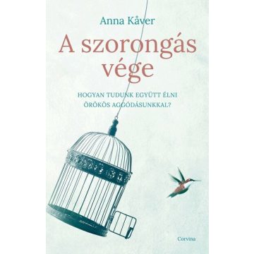 Anna Kaver: A szorongás vége