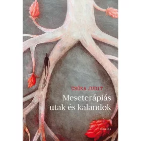 Csóka Judit: Meseterápiás utak és kalandok