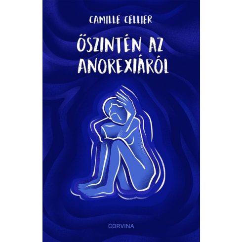 Camille Cellier: Őszintén az anorexiáról