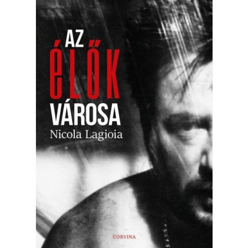 Nicola Lagioia: Az élők városa