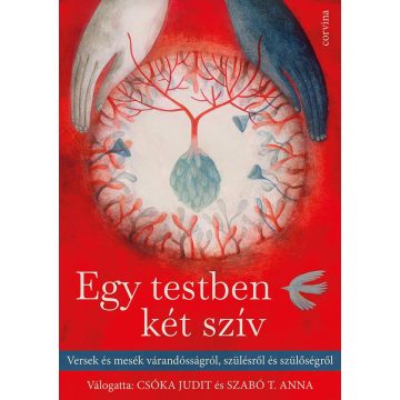 Csóka Judit, Szabó T. Anna: Egy testben két szív
