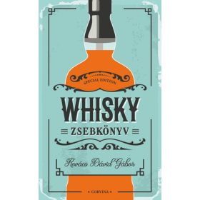 Kovács Dávid Gábor: Whisky zsebkönyv