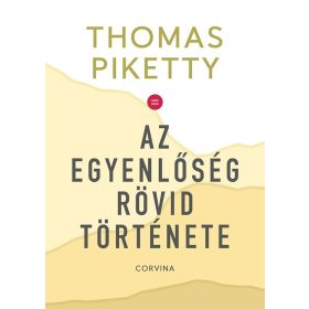 Thomas Piketty: Az egyenlőség rövid története