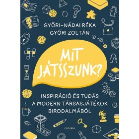 Győri-Nádai Réka, Győri Zoltán: Mit játsszunk?