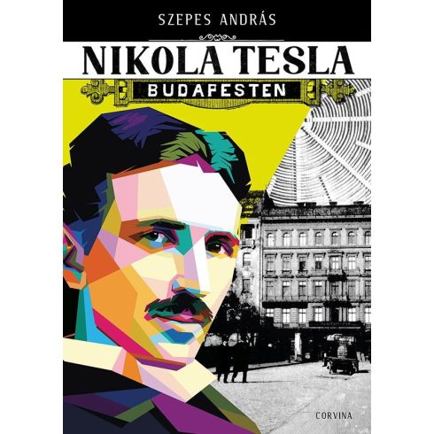Szepes András: Nikola Tesla Budapesten
