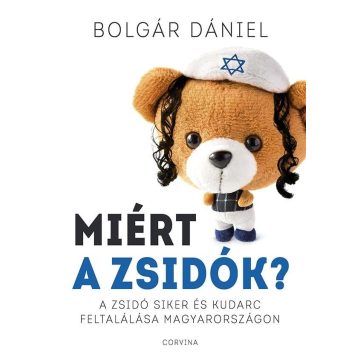 Bolgár Dániel: Miért éppen a zsidók?